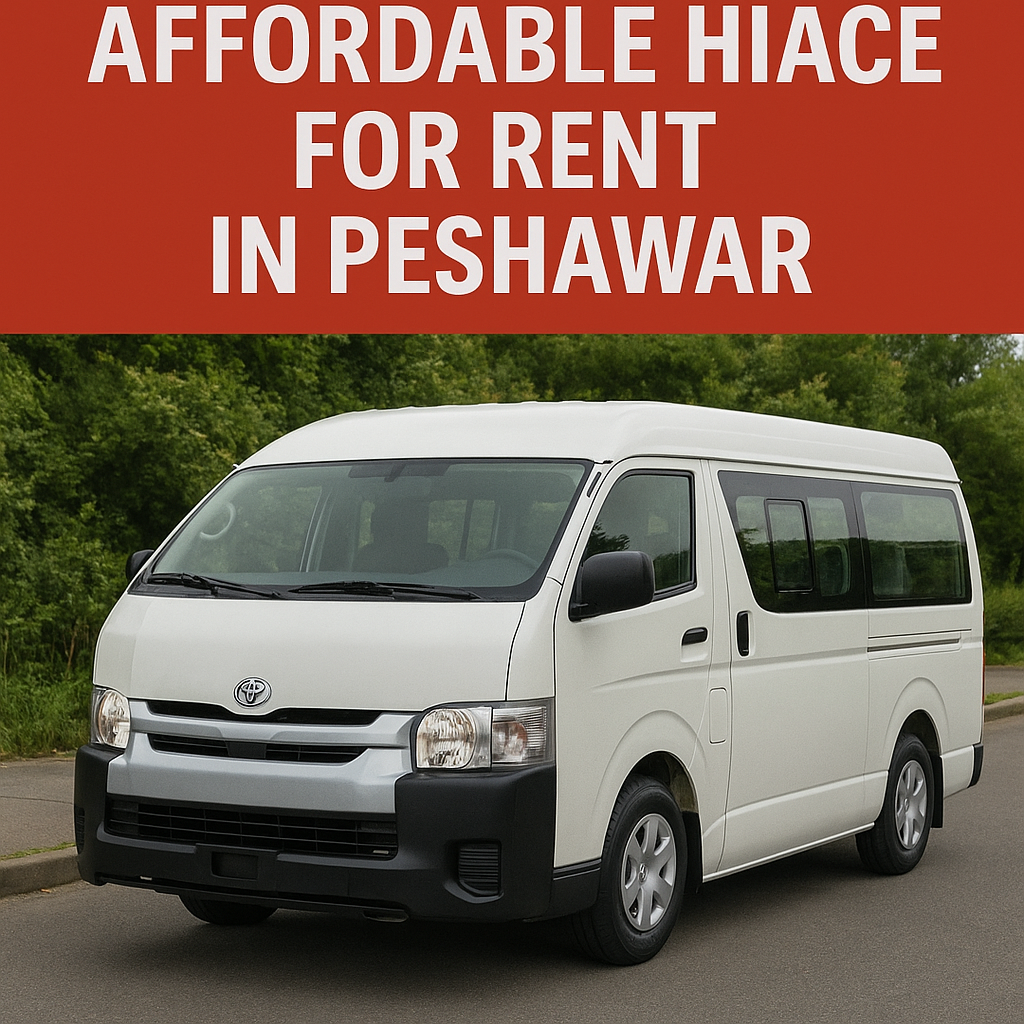 Affordable Hiace for Rent in Peshawar