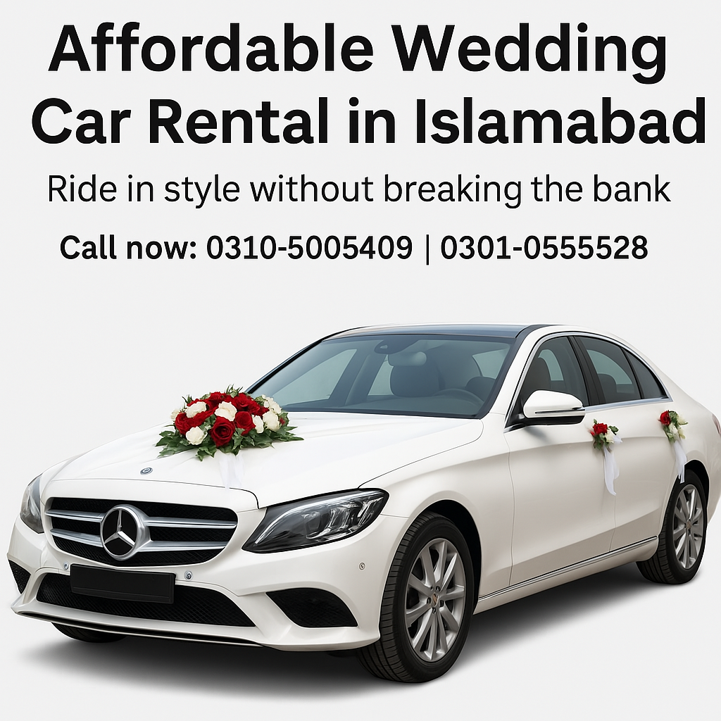 Affordable Wedding Car Rental in Islamabad