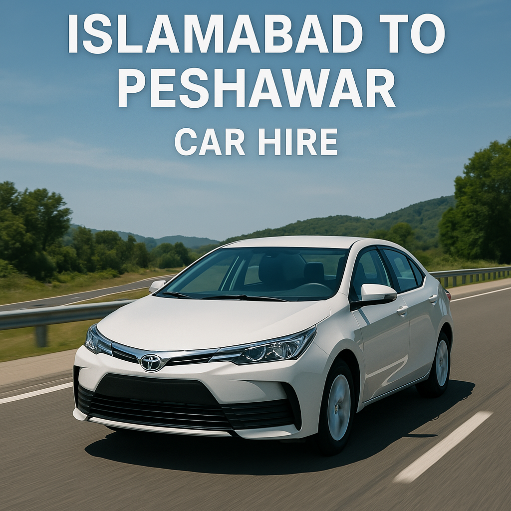 Islamabad to Peshawar Car Hire