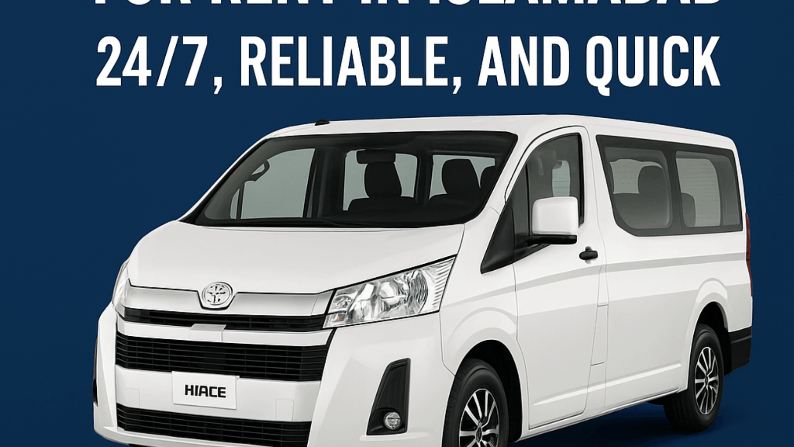 Emergency Toyota Hiace for Rent in Islamabad