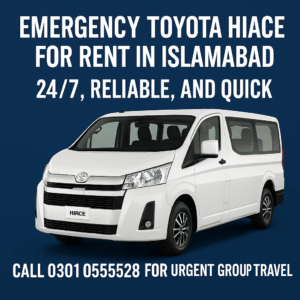 Emergency Toyota Hiace for Rent in Islamabad