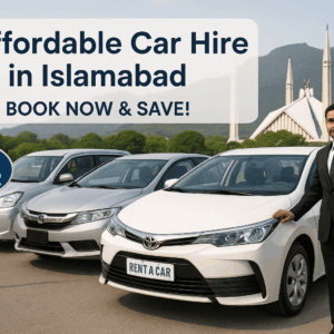 Affordable Car Hire in Islamabad