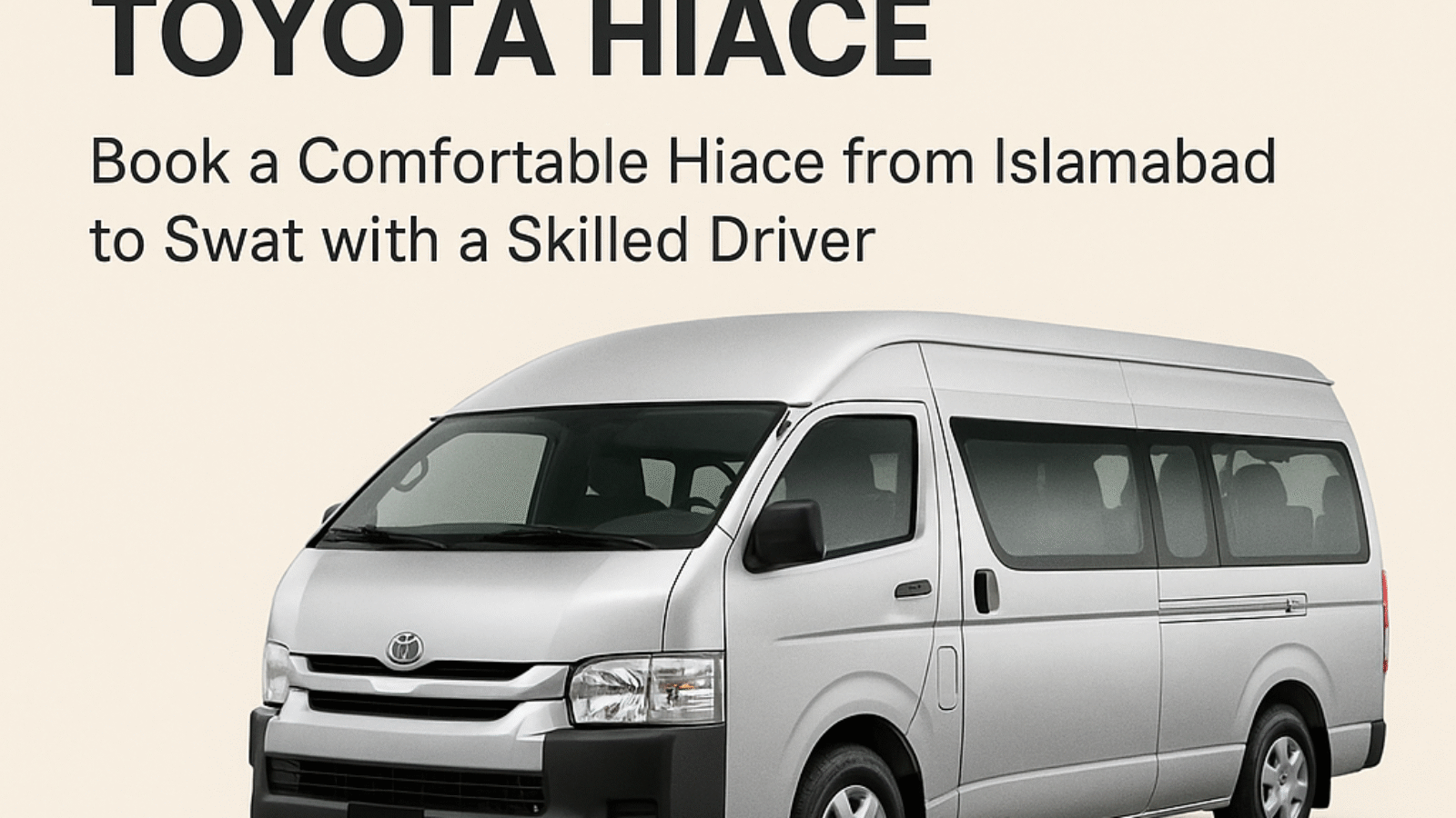 Toyota Hiace with Driver from Islamabad to Swat