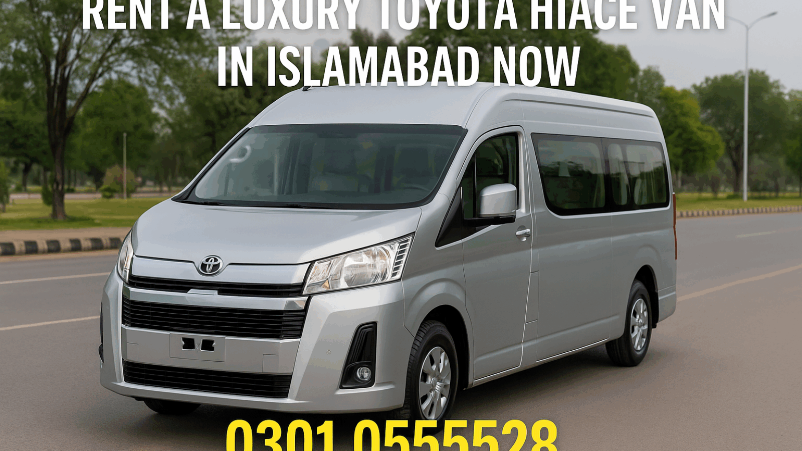 Luxury Toyota Hiace Van for Rent in Islamabad