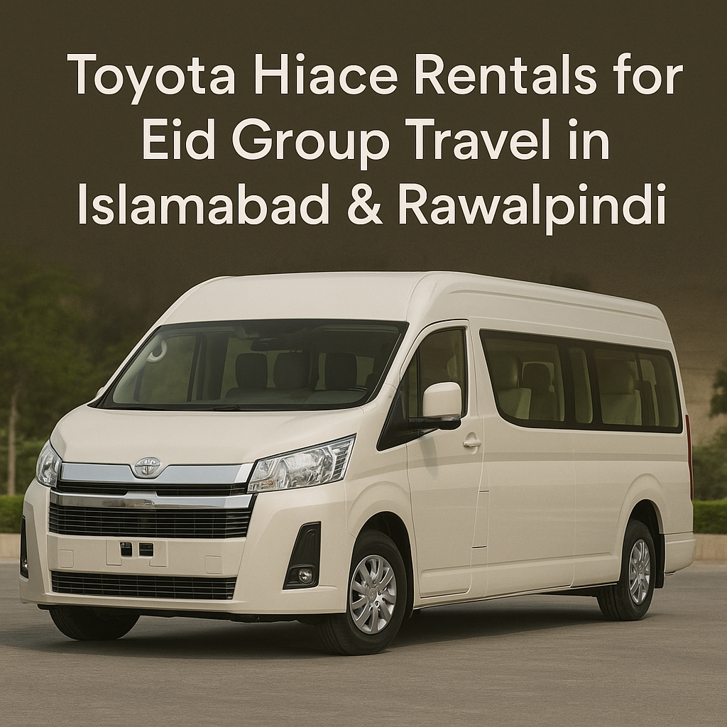 Toyota Hiace Rentals for Eid Group Travel
