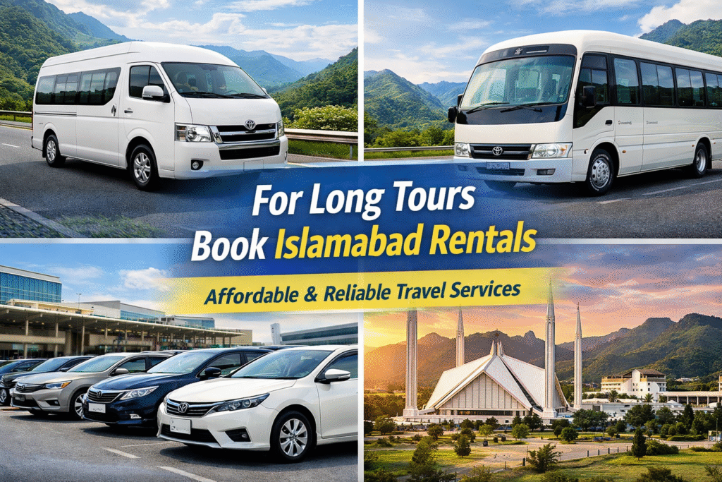 For Long Tours Book Islamabad Rentals