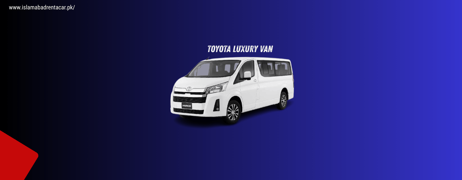 Toyota Luxury Van in Islamabad - premium van for rent
