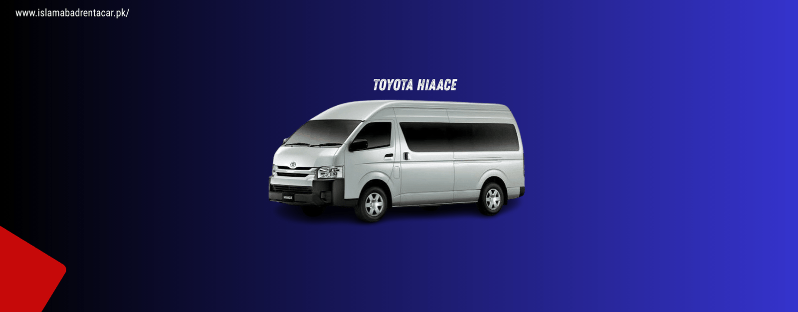 Toyota Hiace in Islamabad - spacious van for rent